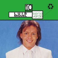 Luis Miguel - Serie Verde- Luis Miguel