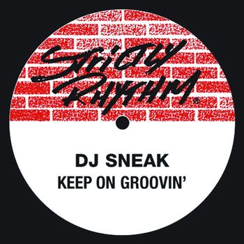 DJ Sneak - Keep On Groovin'