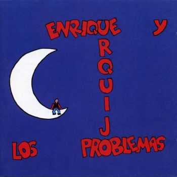 Enrique Urquijo Y Los Problemas - Enrique Urquijo Y Los Problemas