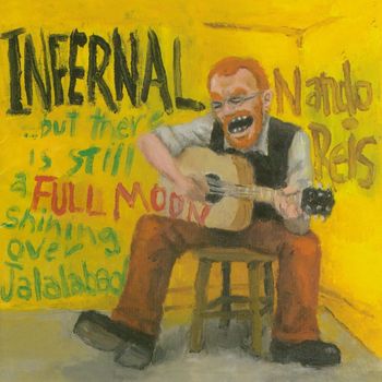 Nando Reis - Infernal...But There's Still a Full Moon Shining Over Jalalabad