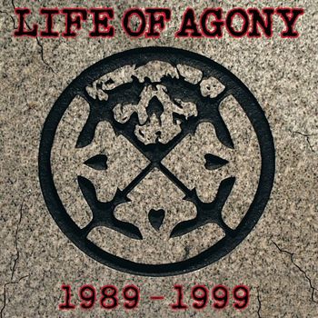 Life Of Agony - 1989-1999 (Explicit)