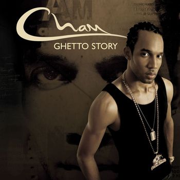 Cham - Ghetto Story (Amended   U.S. Version)