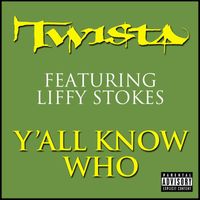 Twista - Y'all Know Who (Explicit)