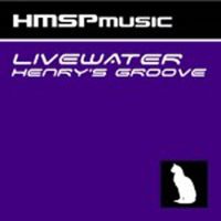 Livewater - Henry's Groove