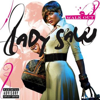 Lady Saw - Walk Out (Explicit)