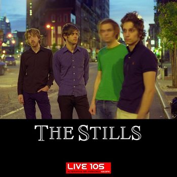 The Stills - Acoustic Session from LIVE 105 (Online Music)