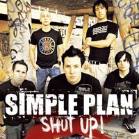 Simple Plan - Shut Up!