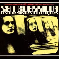 Zen Guerrilla - Trance States In Tongues