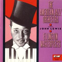 American Jazz Orchestra - Ellington Masterpieces (with John Lewis)