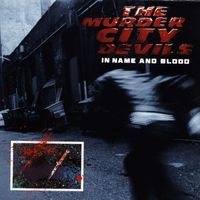 The Murder City Devils - In Name And Blood
