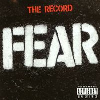 Fear - The Record (Explicit)