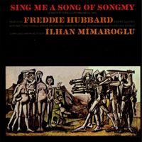 Freddie Hubbard - Sing Me a Song Of Songmy