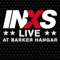 INXS - Live at Barker Hangar, 1993