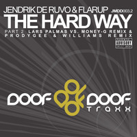 Jendrik de Ruvo & Flarup - The Hard Way, Pt. 2 (Explicit)