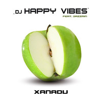 DJ HAPPY VIBES feat. Jazzmin - Xanadu