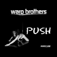 Warp Brothers - Push