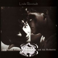 Linda Ronstadt - 'Round Midnight With Nelson Riddle and His Orchestra