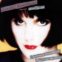 Linda Ronstadt - Cry Like a Rainstorm Howl Like the Wind (feat. Aaron Neville)