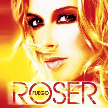 Roser - Fuego