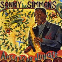 Sonny Simmons - American Jungle