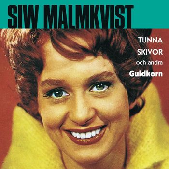 Siw Malmkvist - Tunna skivor och andra guldkorn
