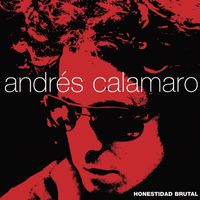 Andres Calamaro - Honestidad Brutal