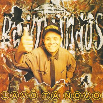 Raimundos - Lavô Tá Novo