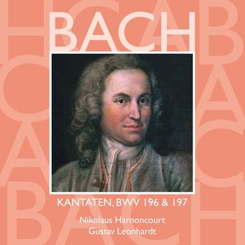 Various Artists - Bach, JS : Sacred Cantatas BWV Nos 196 & 197