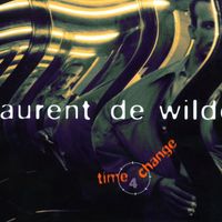 Laurent de Wilde - Time 4 Change