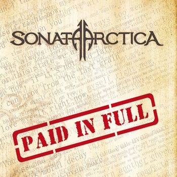 SONATA ARCTICA - Paid In Full