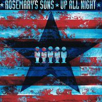 Rosemary's Sons - Up All Night