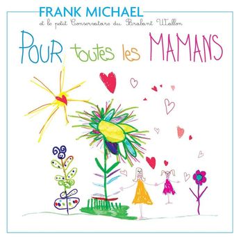 Frank Michael - Pour toutes les mamans