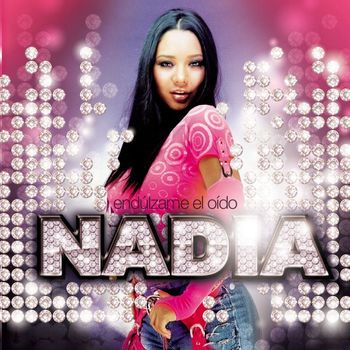 Nadia - Endulzame el oido