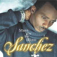 Sanchez - Stays On My Mind