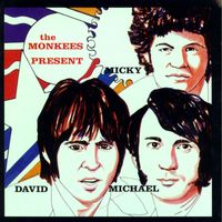 The Monkees - The Monkees Present: Micky, David &  Michael