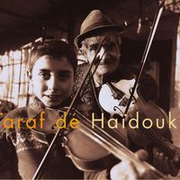Taraf de Haidouks - Taraf De Haidouks