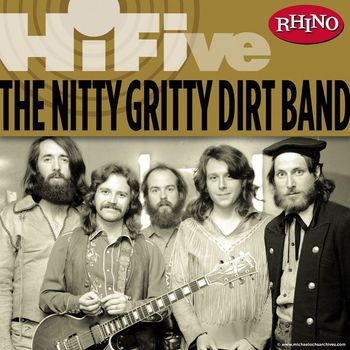 Nitty Gritty Dirt Band - Rhino Hi-Five: Nitty Gritty Dirt Band