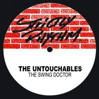 The Untouchables - The Swing Doctor