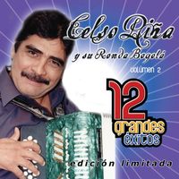 Celso Piña y su Ronda Bogotá - 12 Grandes exitos Vol. 2
