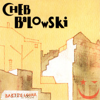 Cheb Balowski - Bartzeloona