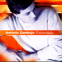 António Zambujo - O Mesmo Fado