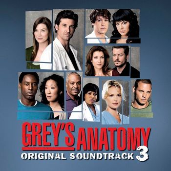 Various Artists - Grey's Anatomy Volume 3 Original Soundtrack
