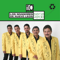 Los Invasores De Nuevo León - Serie Verde - Los Invasores De Nuevo león