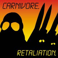 Carnivore - Retaliation (Explicit)
