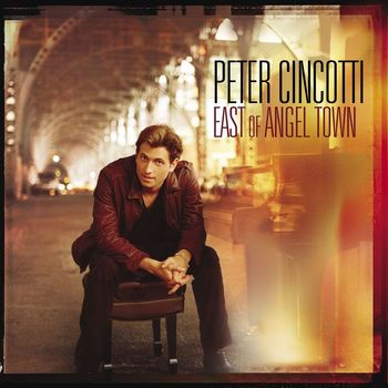 Peter Cincotti - East Of Angel Town (Standard Version)