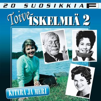 Various Artists - 20 Suosikkia / Toiveiskelmiä 2 / Kitara ja meri