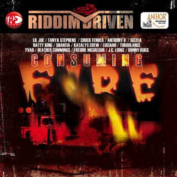 Various Artists - Riddim Driven: Consuming Fire
