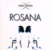 Rosana - Lunas Rotas