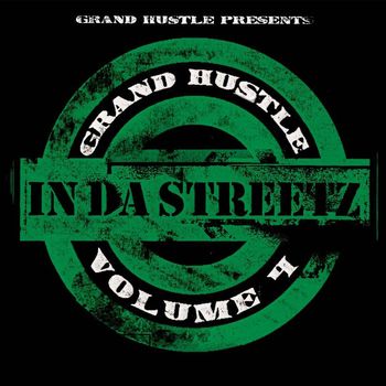 Various Artists - Grand Hustle Presents In Da Streetz Volume 4