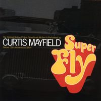 Curtis Mayfield - Superfly:  Deluxe 25th Anniversary Edition